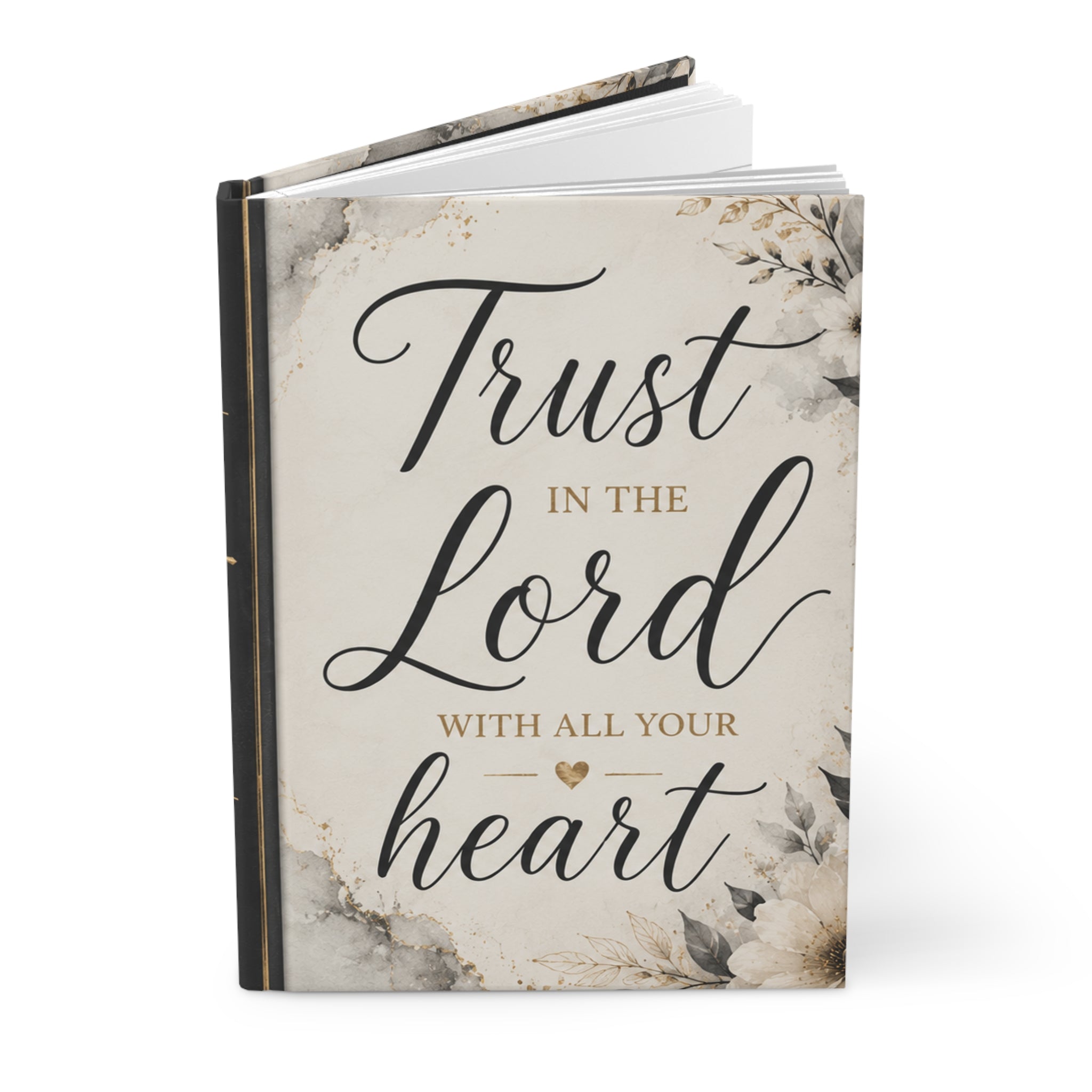 Faith Journal — "Trust in the Lord with All Your Heart" Hardcover Notebook, Christian Faith Based, Believe