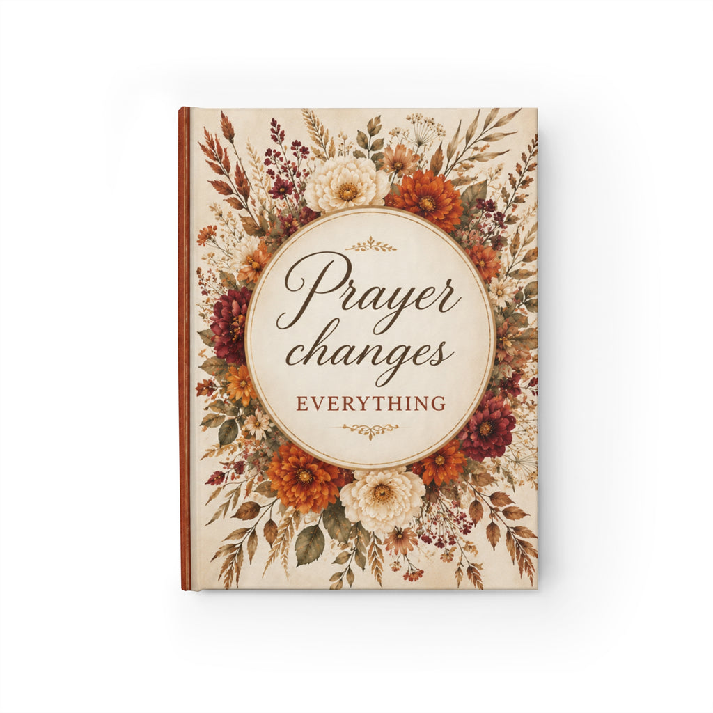 Prayer Hard Cover Journal — "Prayer Changes Everything" Floral Lined Notebook-Personalized