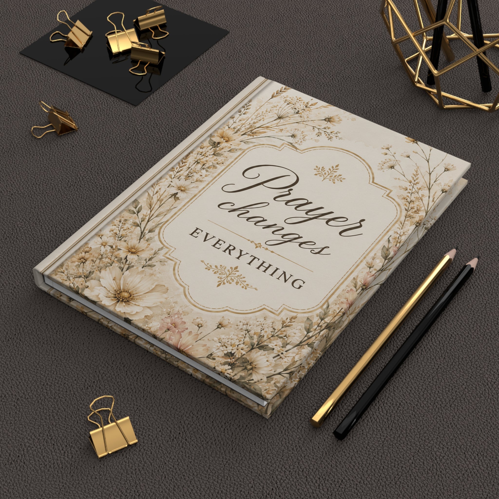 Prayer Changes Everything Hardcover Journal — Floral Inspirational Prayer Notebook, Christian Faith Based