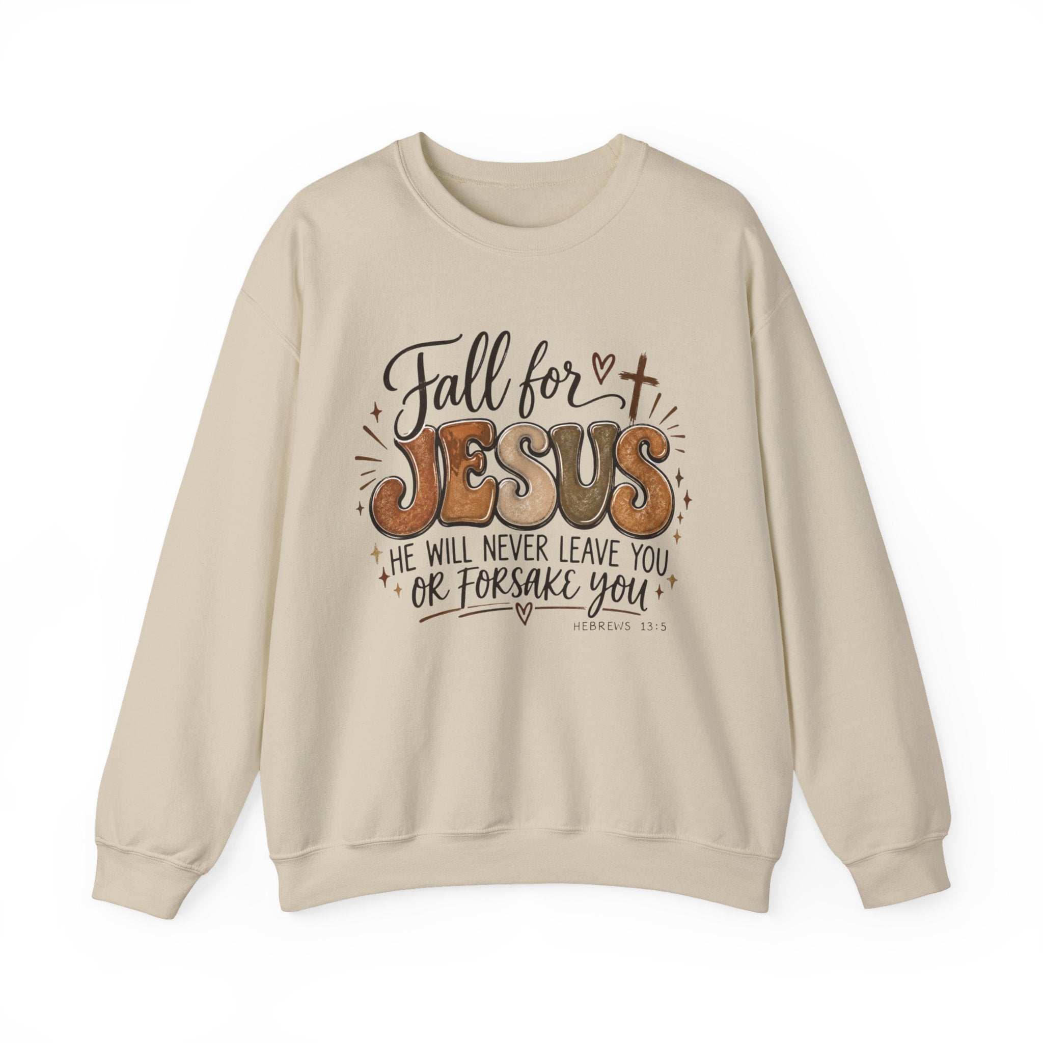 A beige crewneck sweatshirt featuring a graphic print on the front with the text 'Fall for JESUS' and 'HE WILL NEVER LEAVE YOU OR FORSAKE YOU' with a cross and scripture reference.