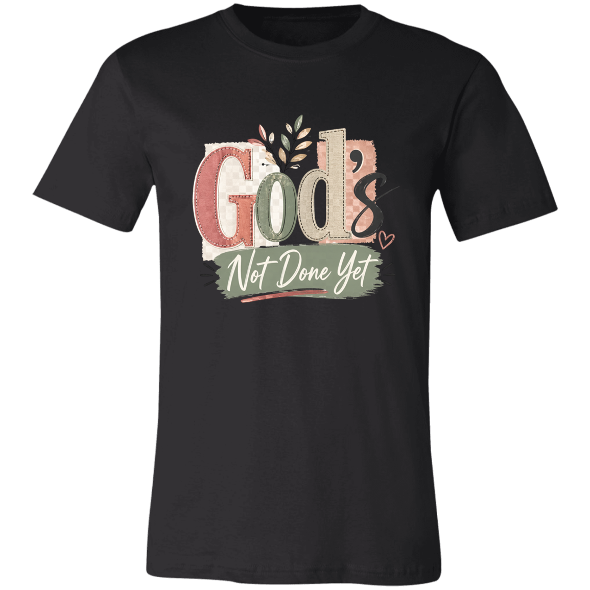 Black t-shirt with 'God's Not Done Yet' text design on a white background