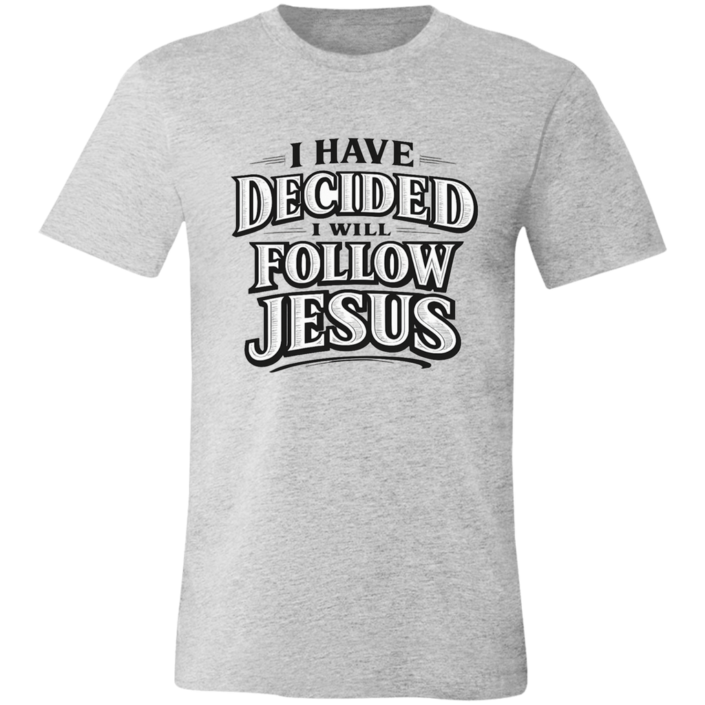 Gray t-shirt with 'I Have Decided I Will Follow Jesus' text on a white background
