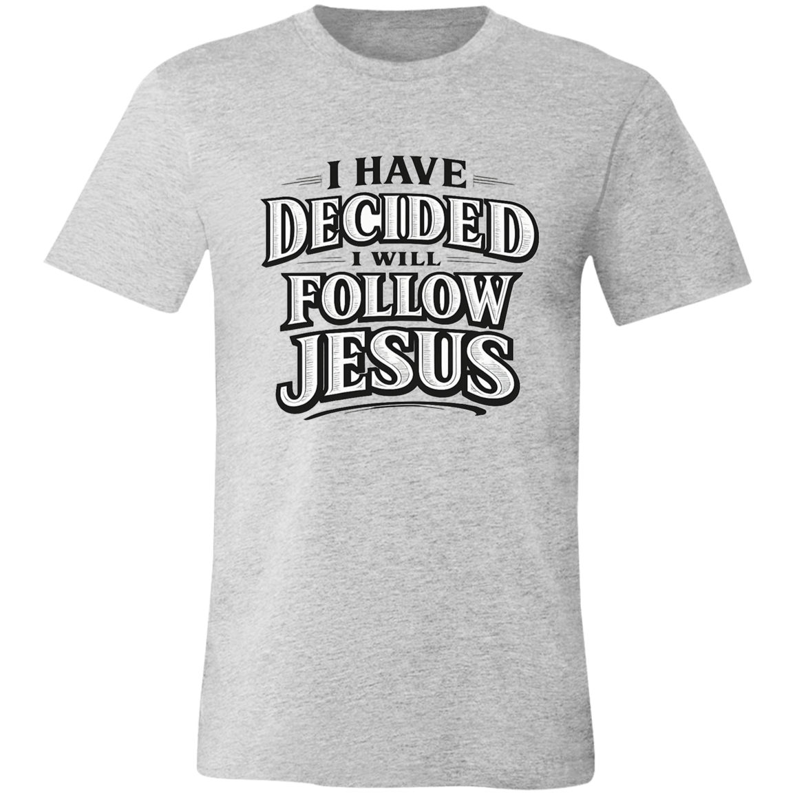 Gray t-shirt with 'I Have Decided I Will Follow Jesus' text on a white background