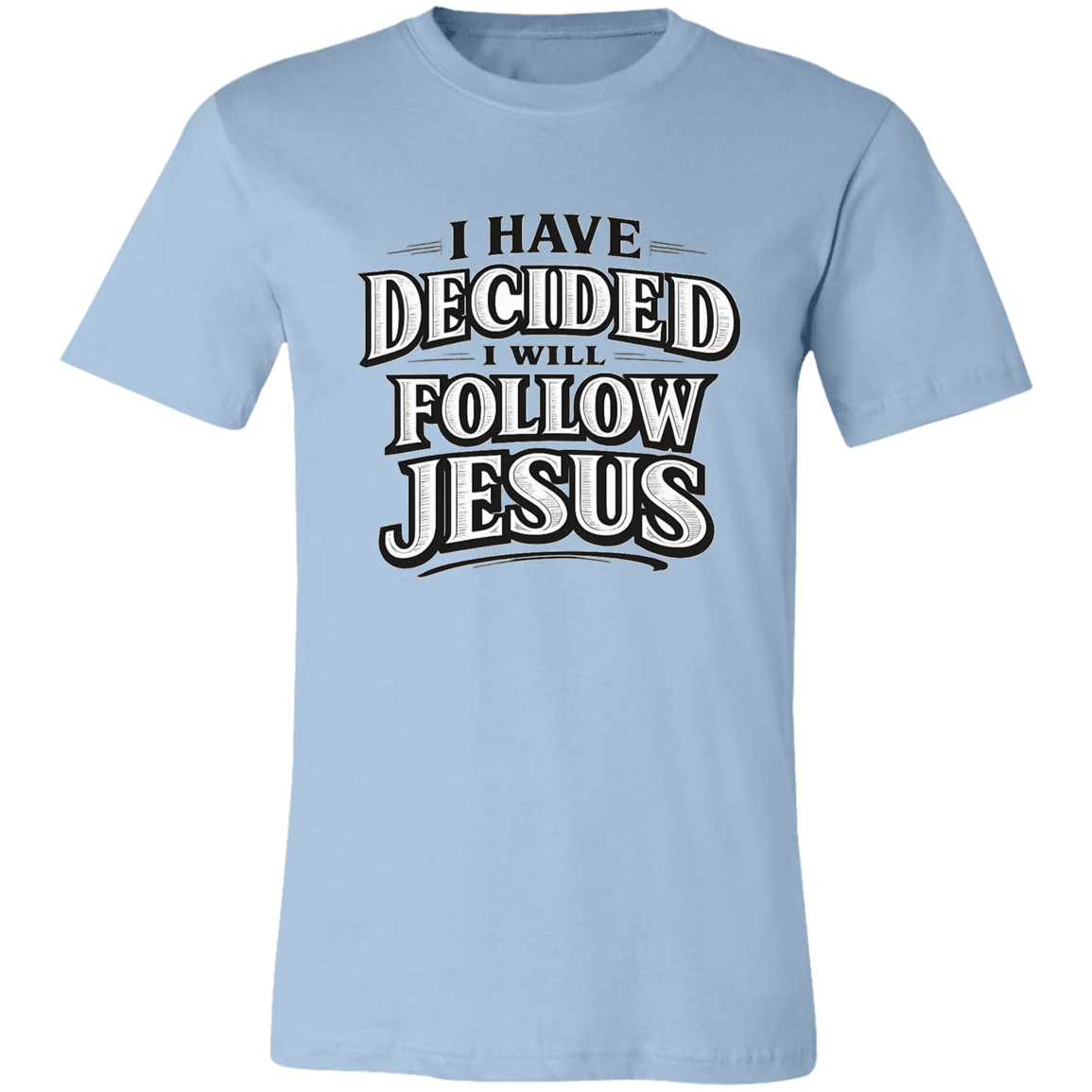 Light blue t-shirt with 'I Have Decided I Will Follow Jesus' text on a white background