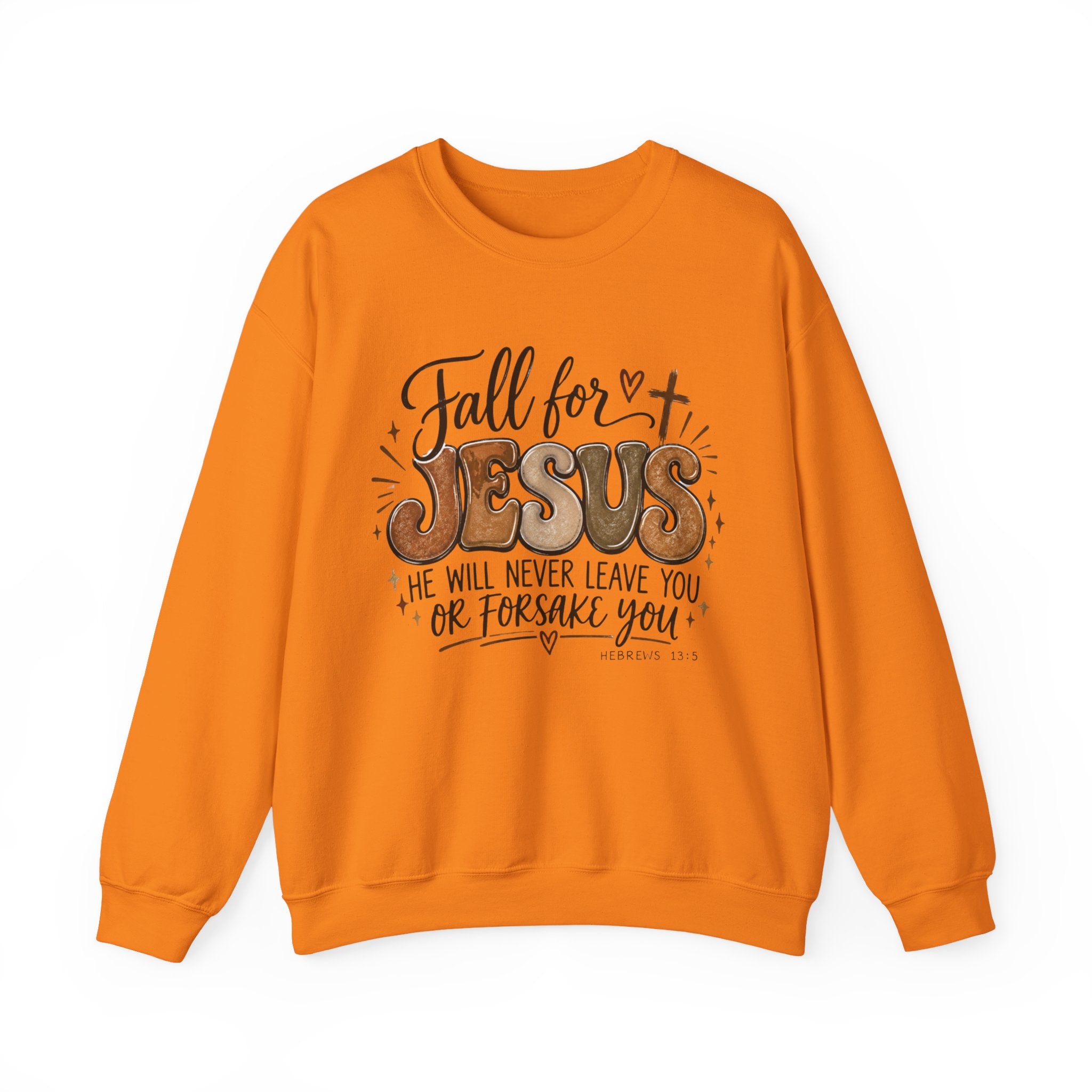 An orange crewneck sweatshirt with a graphic on the front that reads 'Fall for JESUS' and 'HE WILL NEVER LEAVE YOU OR FORSAKE YOU' with a Bible verse, shown on a plain white background.