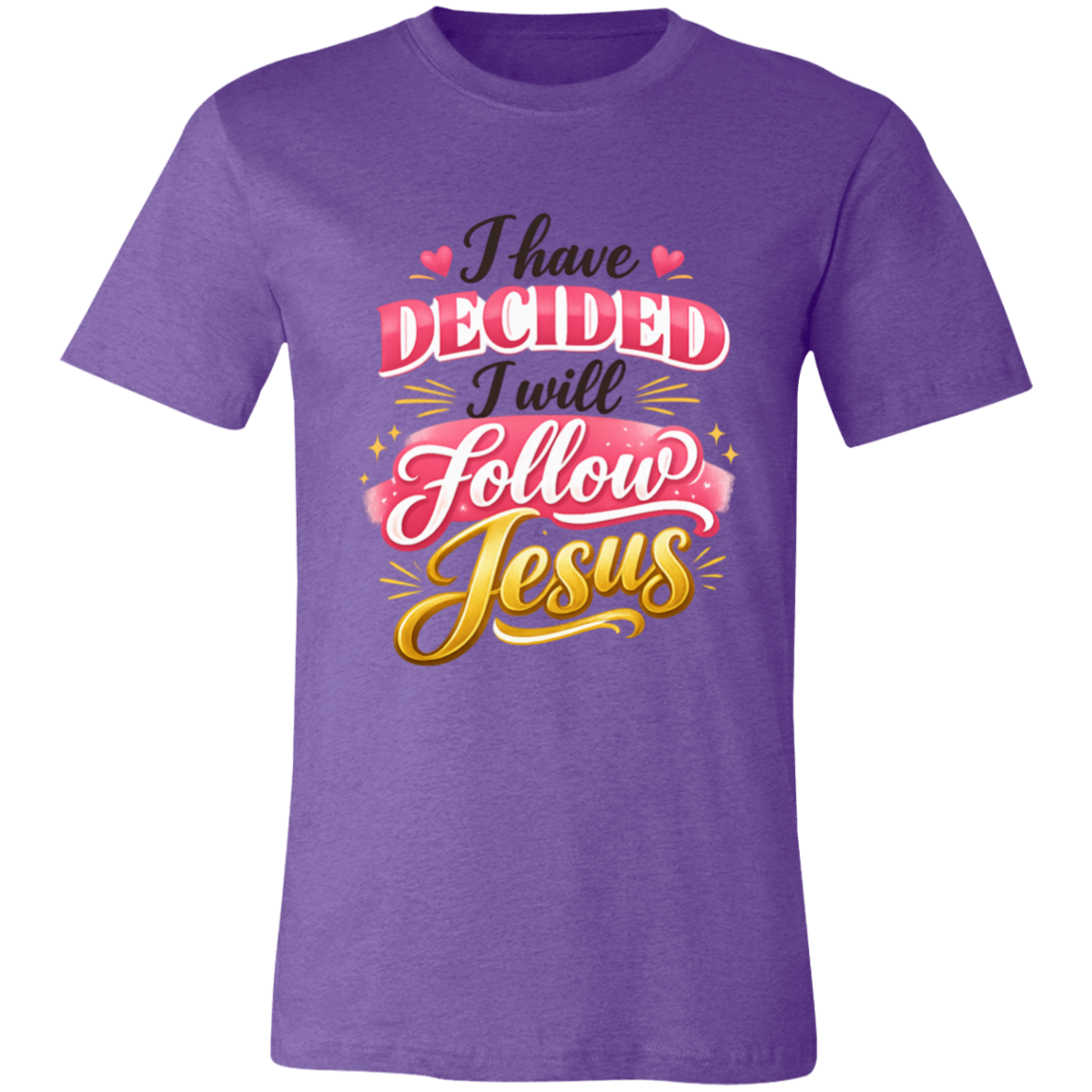 Purple t-shirt with colorful text 'I have DECIDED I will FOLLOW Jesus' on a white background