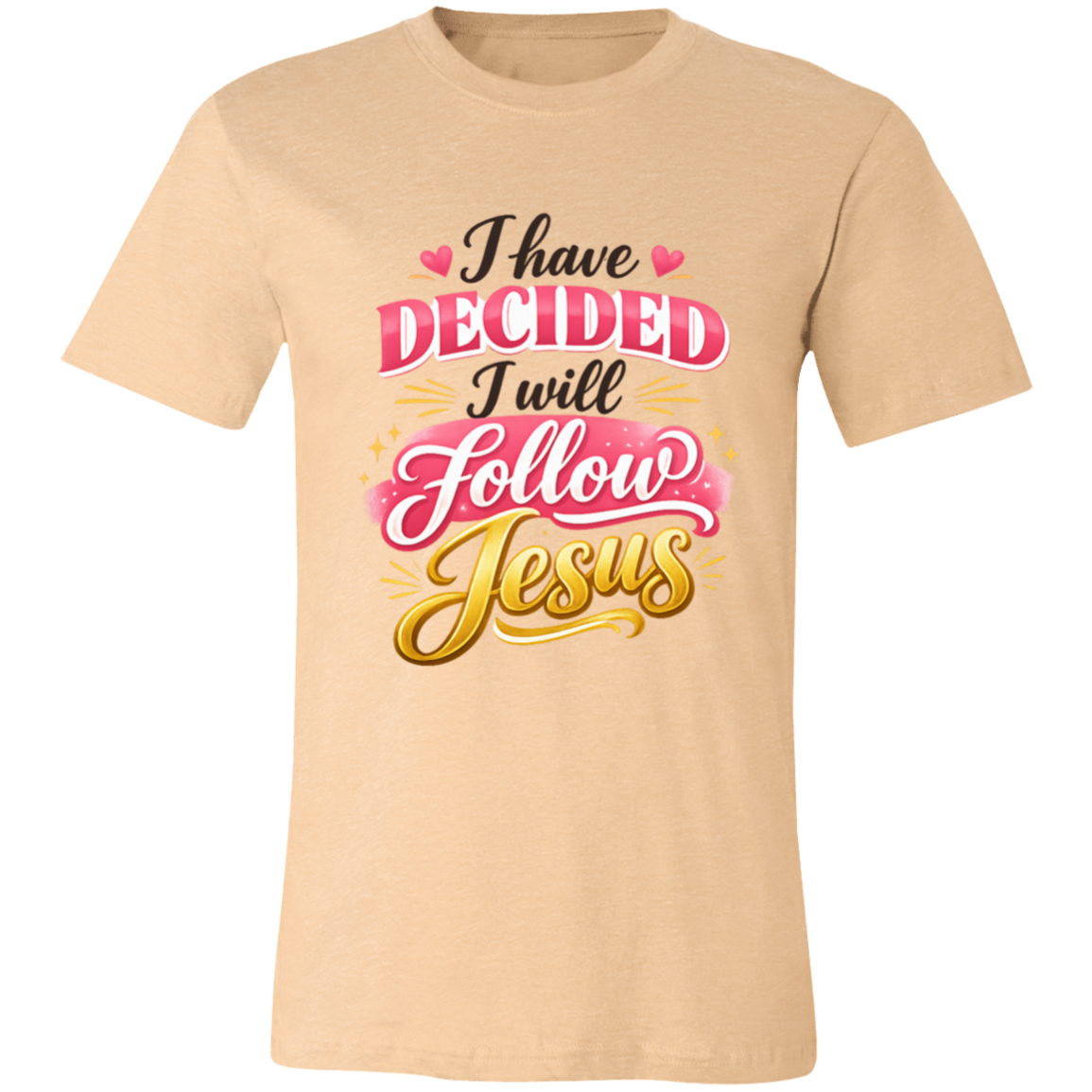 Sand Dune t-shirt with motivational quote 'I have Decided I will Follow Jesus' on a white background
