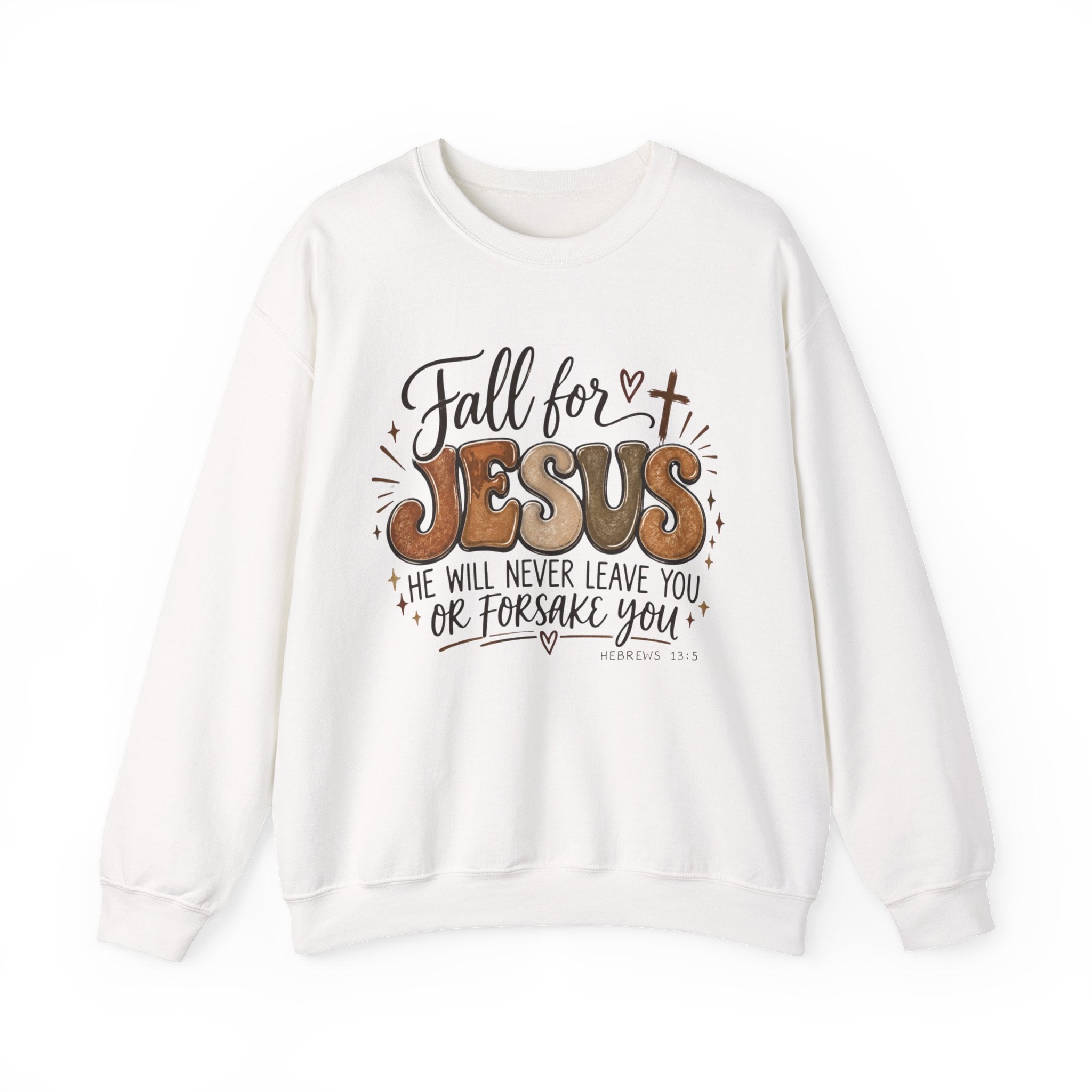 An off-white crewneck sweatshirt featuring a graphic print on the front with the text 'Fall for JESUS' and 'HE WILL NEVER LEAVE YOU OR FORSAKE YOU' along with a small cross and scripture reference.